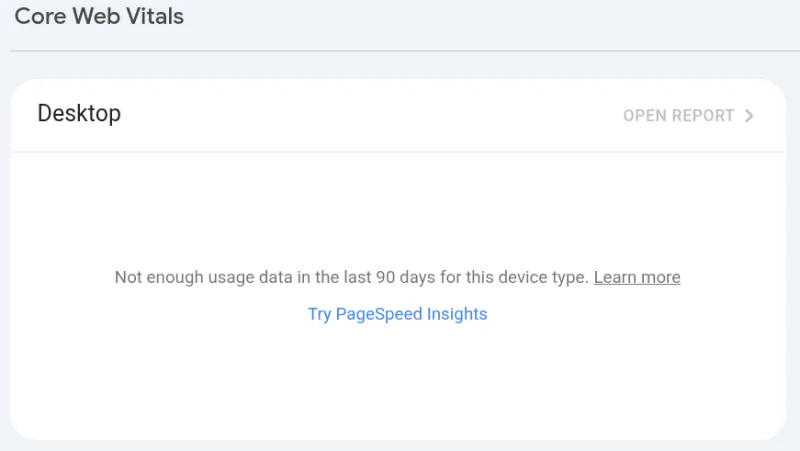 Search Console Core Web Vitals report for desktop: Not enough usage data in the last 90 days for this device type